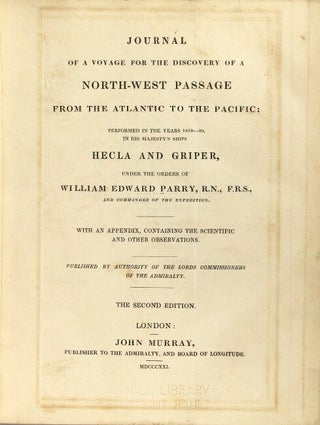 Journal of a voyage for the discovery of a north-west passage from the Atlantic to the Pacific; performed in the years 1819-20, in His Majesty's ships Hecla and Griper ... with an appendix, continuing the scientific and other observations ... Second edition