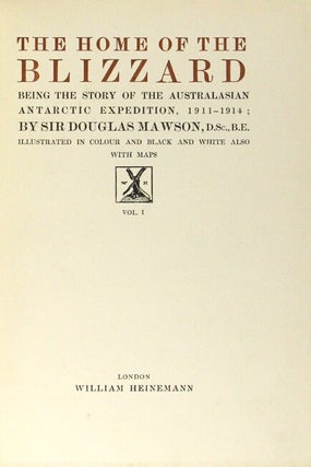 The home of the blizzard: being the story of the Australasian Antarctic expedition, 1911-1914