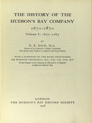 The history of the Hudson's Bay Company 1670-1870 ... with a foreword by the Right Honourable Sir Winston Churchill