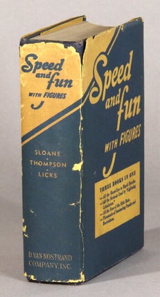 Item #61222 Speed and fun with figures. T. O'Connor Sloane, J. E. Thompson, H. E. Licks