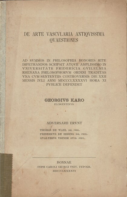 Item #61271 De arte vascularia antiquissima quaestiones. Georgius Karo.
