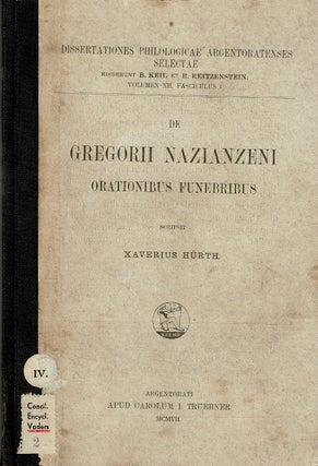 Item #61286 De Gregorii Nazianzeni orationibus funebribus. Xaverius Hürth