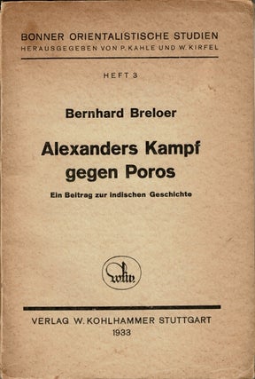 Item #61307 Alexanders kampf gegen Poros ein beitrag zur Indischen geschichte. Bernhard Breloer