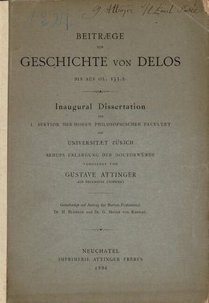 Item #61312 Beitraege zur geschichte von Delos bis auf OL. 153.2. Gustave Attinger