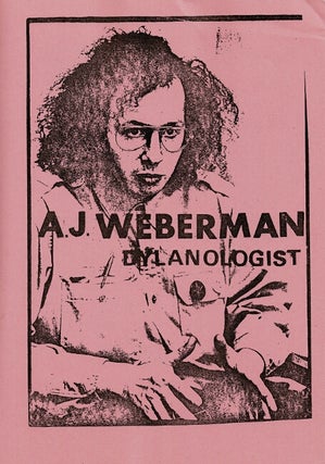 Item #61316 A. J. Weberman, Dylanologist. John Roberts