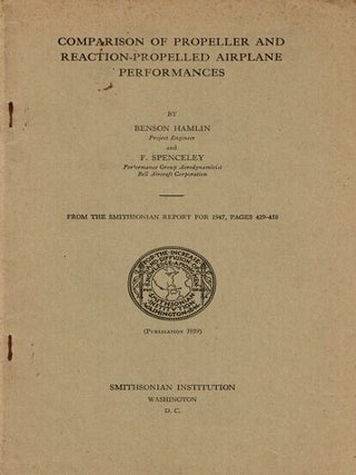 Item #61323 Comparison of propeller and reaction-propelled airplane performances. Benson Hamlin,...