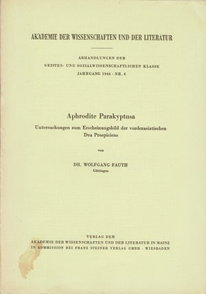 Item #61342 Aphrodite Parakyptusa. Untersuchungen zum Erscheinungsbild der vorderasiatischen Dea...