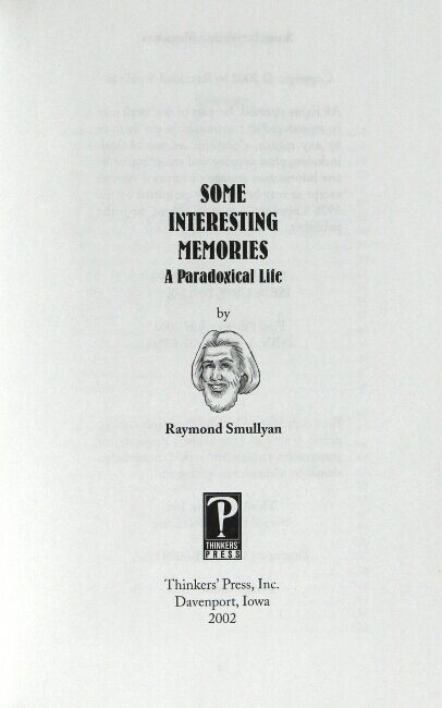 Some interesting memories. A paradoxical life | Raymond Smullyan
