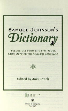Samuel Johnson's dictionary. Selections from the 1755 work that defined the English language