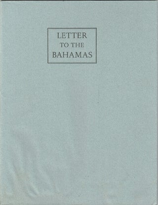 Item #61553 Letter to the Bahamas. Remembering Ronald Perry. Dana Gioia