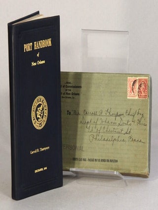 Item #61647 Port handbook of New Orleans. Relating to the port of New Orleans, situate in the...