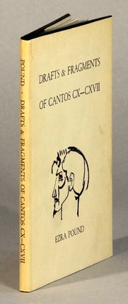 Item #61667 Drafts & fragments of Cantos CX - CXVII. Ezra Pound