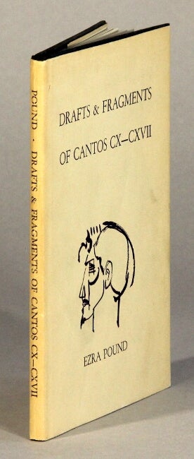 Item #61667 Drafts & fragments of Cantos CX - CXVII. Ezra Pound.