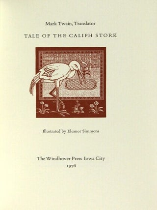 Tale of the Caliph Stork. Mark Twain, translator. Illustrated by Eleanor Simmons