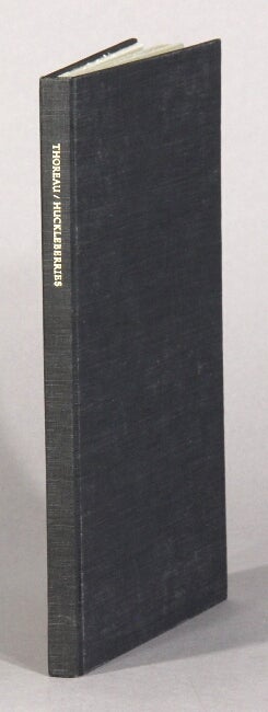 Item #61690 Huckleberries. Edited, with an introduction, by Leo Stoller. Preface by Alexander C. Kern. Henry David Thoreau.