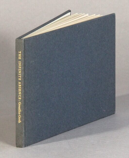 Infinite Absence The infinite absence ... With a preface by Richmond Lattimore & wood ...