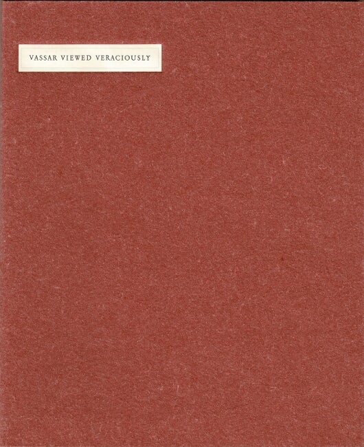 Item #61701 Vassar viewed veraciously / 16 pencil sketches by Wallace Stevens. With an introduction & notes by D. H. Woodward. Wallace Stevens.