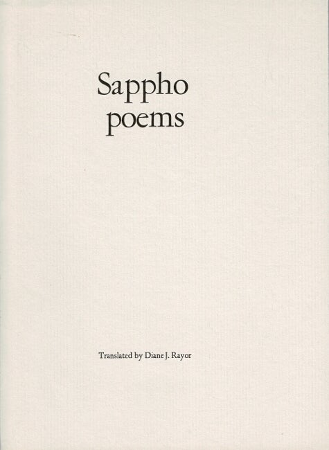 Item #61732 Poems. Translated by Diane J. Rayor with illustrations by Janet Steinmetz. Sappho.