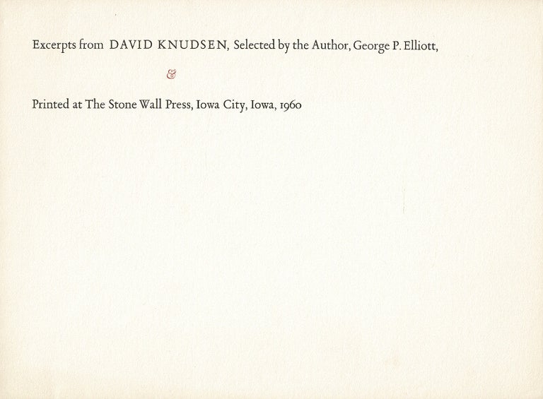Item #61775 Excerpts from David Knudsen, selected by the author, George P. Elliott. George P. Elliott.