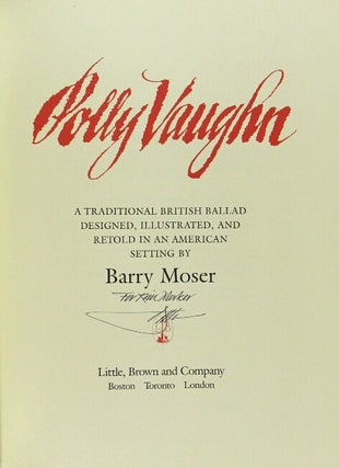 Polly Vaughn. A traditional British ballad designed, illustrated, and retold in an American setting by Barry Moser
