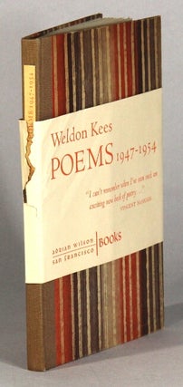 Item #61925 Poems 1947 - 1954. Weldon Kees