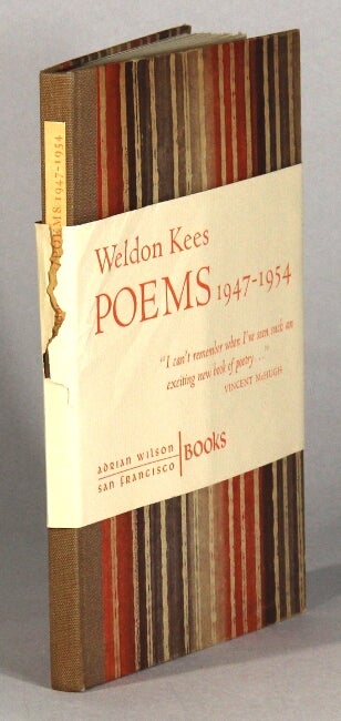 Item #61925 Poems 1947 - 1954. Weldon Kees.