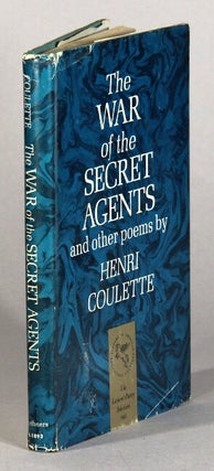 Item #61935 The war of the secret agents and other poems. Henri Coulette