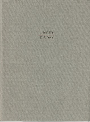 Item #61974 Lares. Poems 1985-1986. Dick Davis