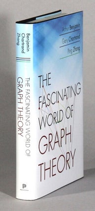 Item #62036 The fascinating world of graph theory. Arthur Benjamin, Gary Chartrand, Ping Zhang