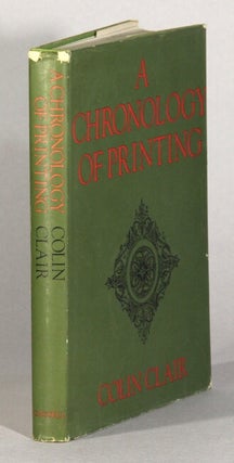 Item #62062 A chronology of printing. Colin Clair