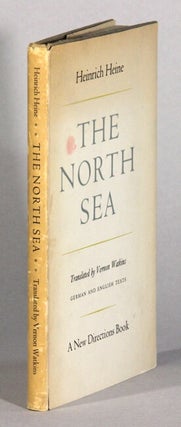 Item #62074 The North Sea. Poems by ... Translated by Vernon Watkins. Heinrich Heine