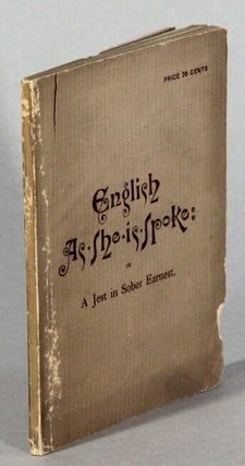 Item #62114 English as she is spoke: or, a jest in sober earnest. With an introductiuon by James...