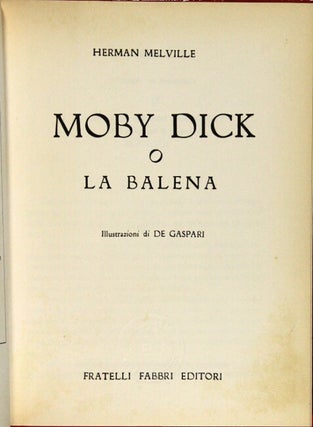 Moby Dick o la balena. Illustrazioni di [Giorgio] De Gaspari