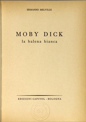 Moby Dick la balena bianca. [Translated and abridged by Romaualdo Bacci]