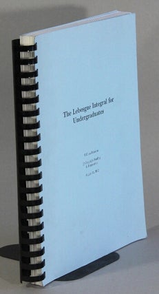 Item #62319 The Lebesgue integral for undergraduates. William Johnston