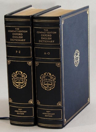 Item #62325 The compact edition of the Oxford English Dictionary. Complete text reproduced...