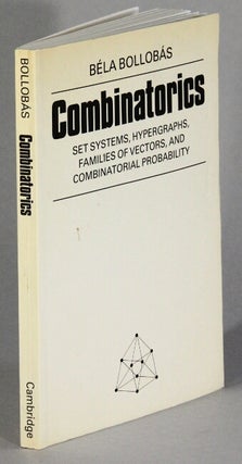 Item #62371 Combinatorics. Set systems, hypergraphs, families of vectors, and combinatorial...