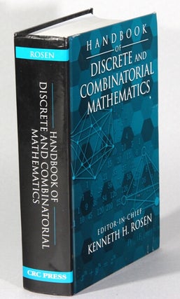 Item #62377 Handbook of discrete and combinatorial mathematics. Kenneth H. Rosen