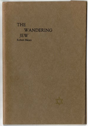 Item #62428 The wandering jew. Robert Mezey
