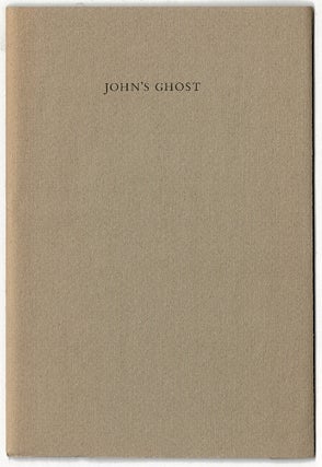 Item #62458 John's ghost. Ingrid Berkenkotter