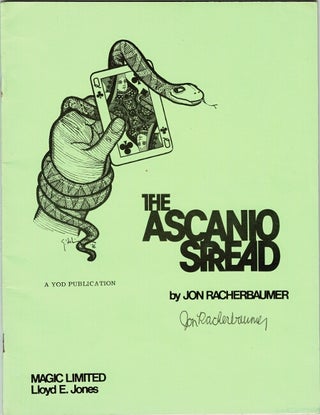Item #62492 The Ascanio spread [cover title]. Jon Racherbaumer