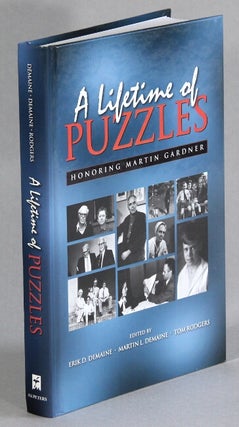Item #62511 A lifetime of puzzles. A collection of puzzles in honor of Martin Gardner's 90th...