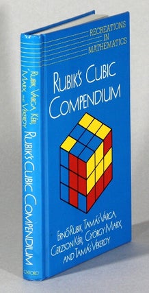 Item #62513 Rubik's cubic compendium. [Translation edited by David Singmaster]. Erno Rubik,...