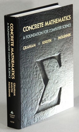 Concrete mathematics: a foundation for computer science. Ronald L. Graham, Donald E.