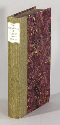 Item #62565 The elements of Euclid, viz. the first six books, together with the eleventh and...