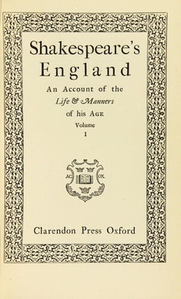 Shakepeare's England. An account of the life and manners of his age