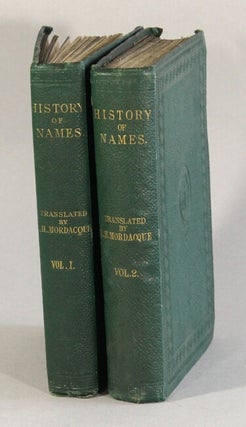 Item #62760 History of the names of men, nations, and places in their connection with the...