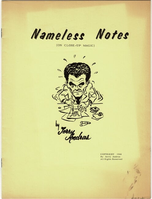 Item #62762 Nameless notes (on close-up magic) [cover title]. Jerry Andrus.