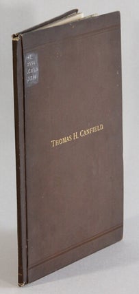 Item #62778 Life of Thomas Hawley Canfield his early efforts to open a route for the...