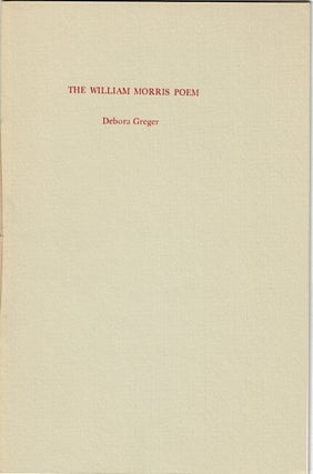 Item #62780 The William Morris poem. Debora Greger